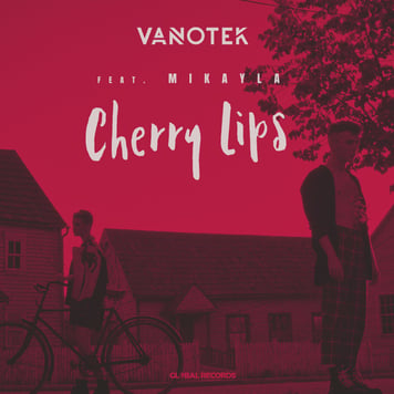 Vanotek   – Cherry Lips (feat. Mikayla)