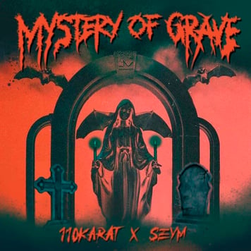 110karat & Seym – Mystery of Grave