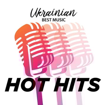 Ukrainian Best Music. HOT HITS