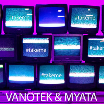 Vanotek – Take Me (feat. Myata)