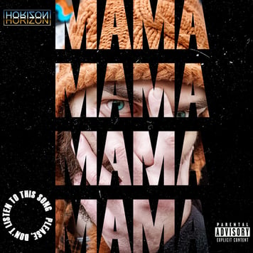HORIZON – МАМА