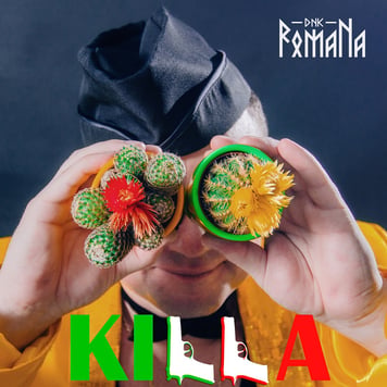 DNK RomaNa – KILLA
