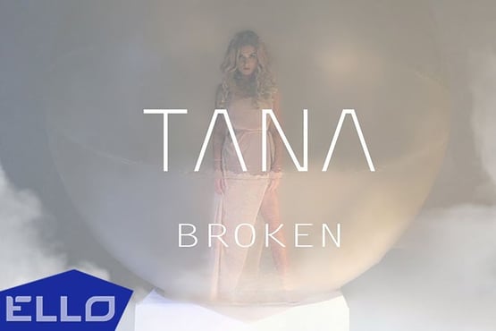 TANA - Broken