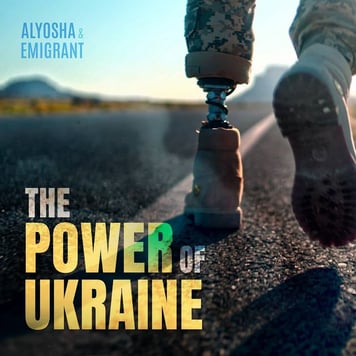 ALYOSHA & Emigrant – The Power of Ukraine