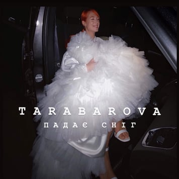 TARABAROVA – Падає сніг