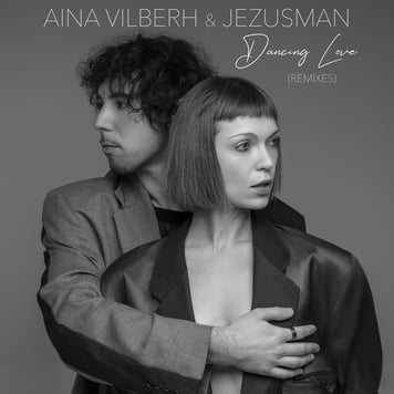 Aina Vilberh & JEZUSMAN – Dancing Love (Remixes)