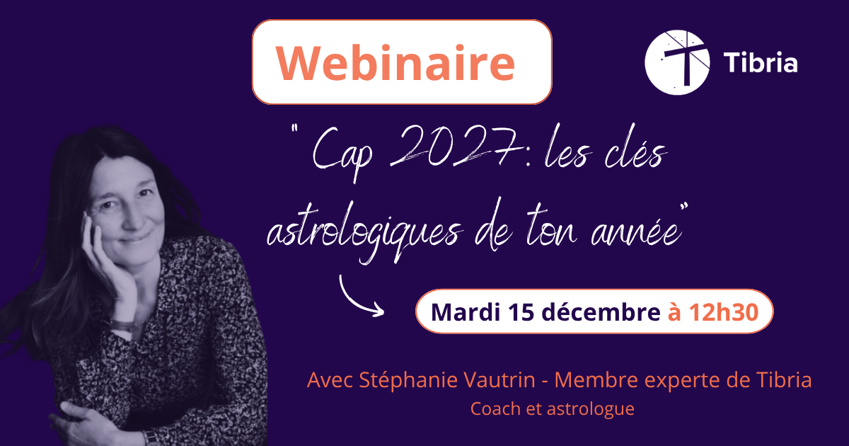 "Cap 2027: les clés astrologiques de ton année" avec Stéphanie VAUTRIN