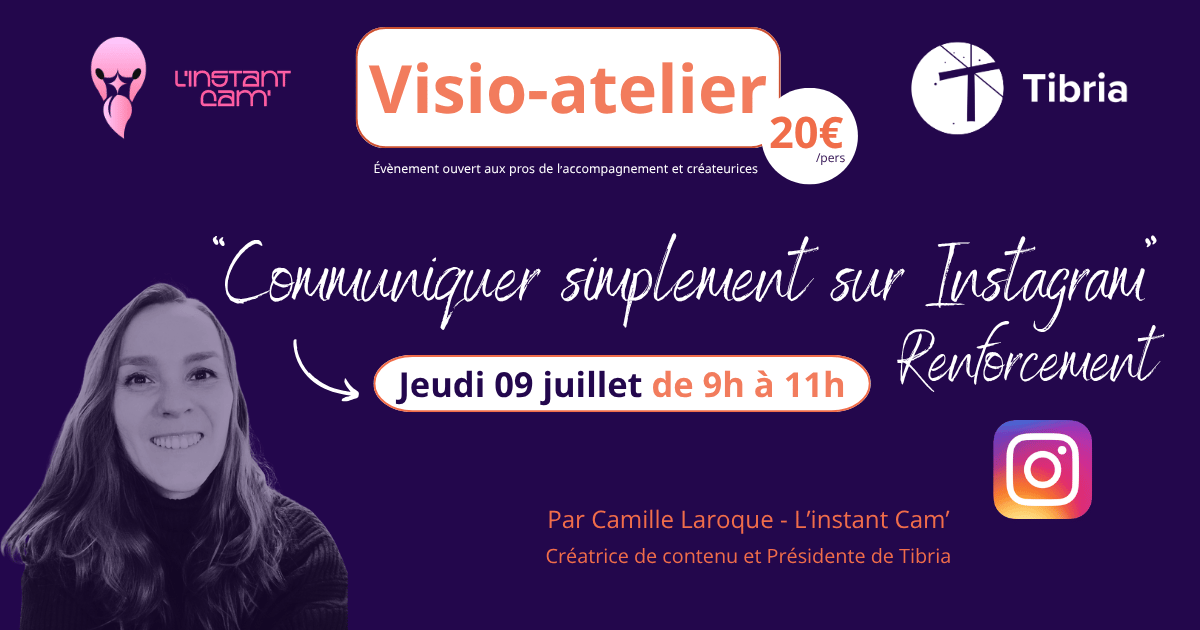  "Communiquer simplement sur Instagram - Renforcement"  avec Camille LAROQUE 09.07.2026