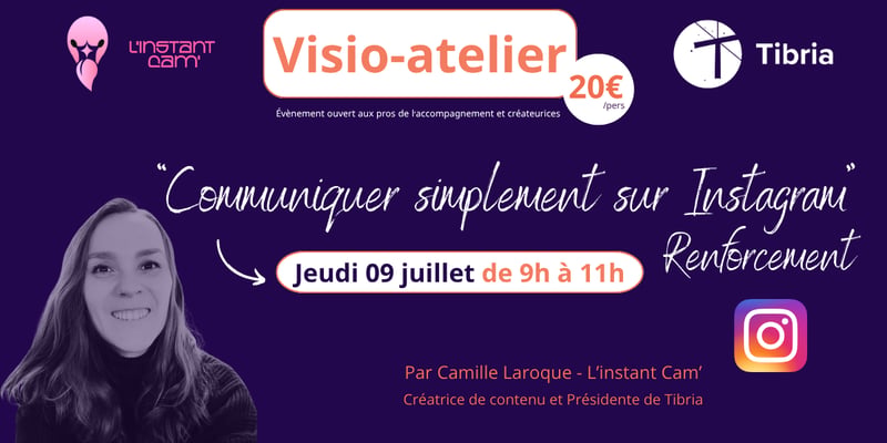  "Communiquer simplement sur Instagram - Renforcement"  avec Camille LAROQUE 09.07.2026