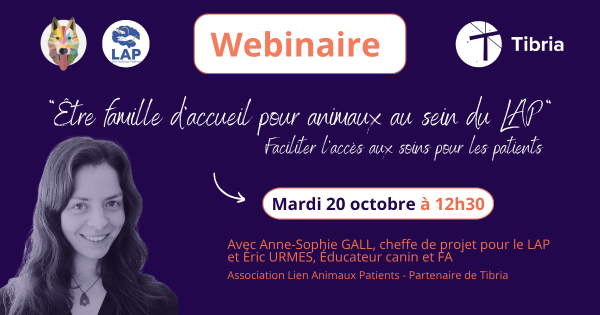 "Être famille d'accueil pour animaux au sein du LAP - Faciliter l'accès aux soins pour les patients"