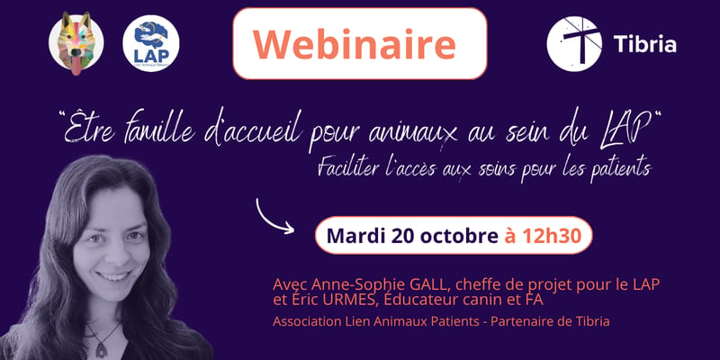 "Être famille d'accueil pour animaux au sein du LAP - Faciliter l'accès aux soins pour les patients"