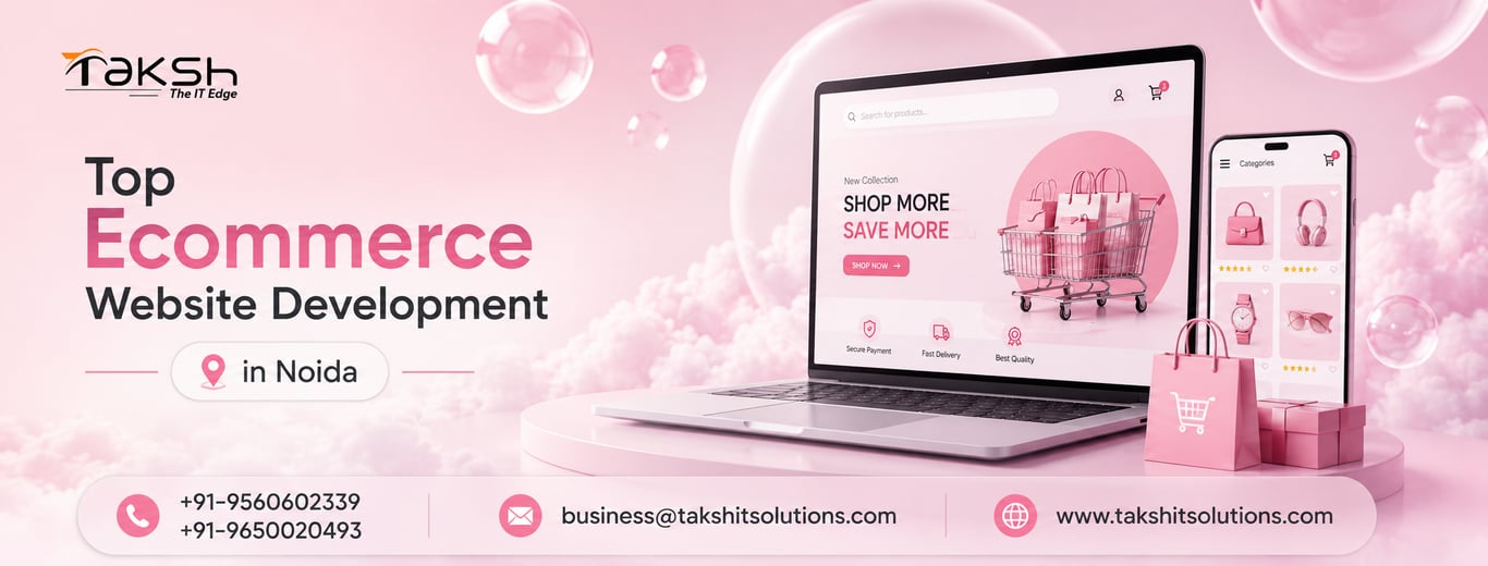 Top Ecommerce Website Development in Noida: Why Every Growing Business Needs a Powerful Online Store