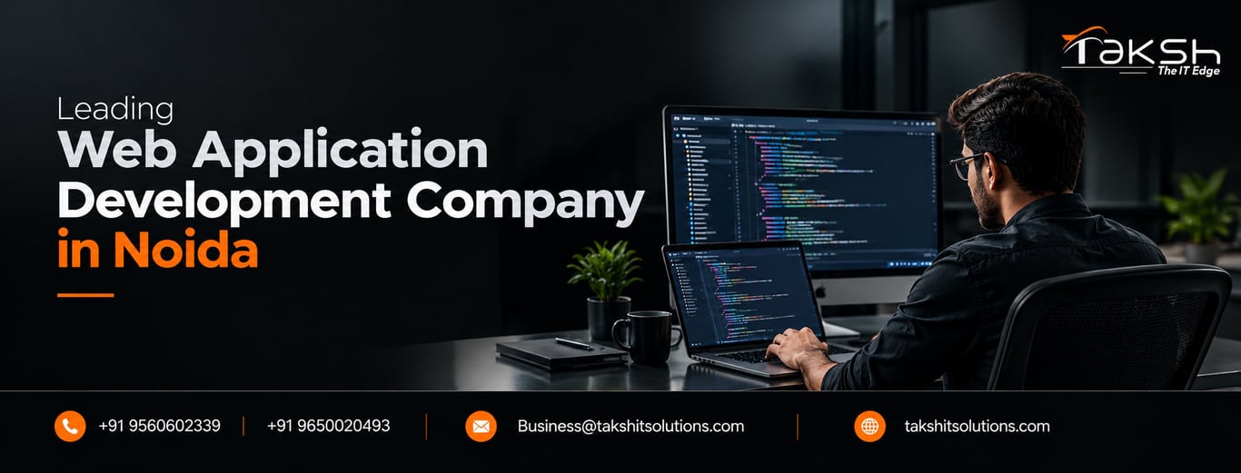 Leading Web Application Development Company in Noida: Building Digital Solutions for Modern Businesses