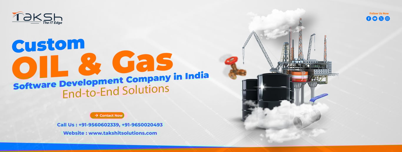 Custom Oil and Gas Software Development Company in India | End-to-End Solutions