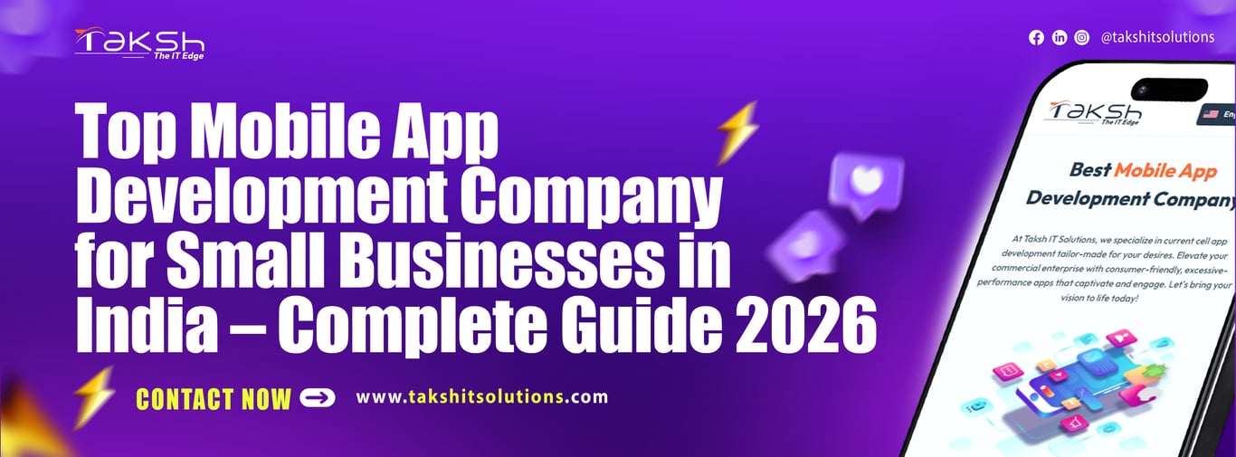 Top Mobile App Development Company for Small Businesses in India – Complete Guide 2026