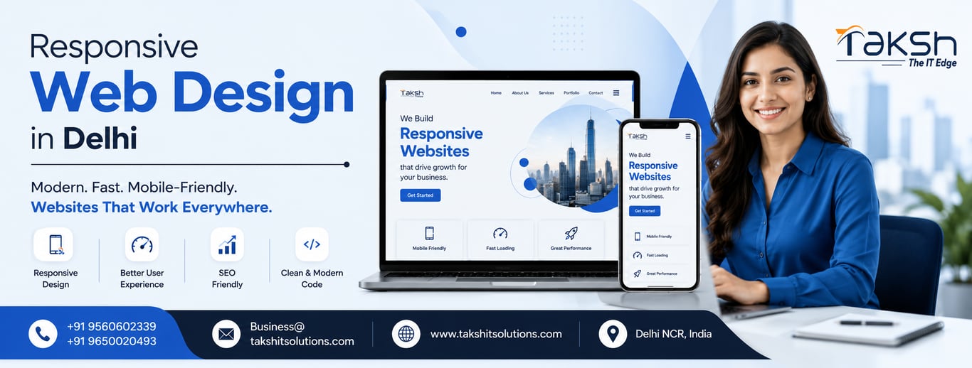 Responsive Web Design in Delhi: Building Websites That Work on Every Screen