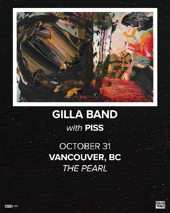 GILLA BAND with Piss flyer