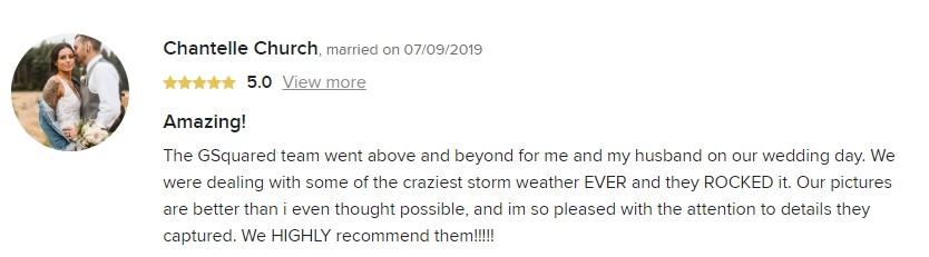 Premier Snohomish & Seattle Wedding Photographer | GSquared Weddings Photography A five-star review by Chantelle Church, married on 07/09/2019, praising the GSquared team for exceptional Snohomish wedding photography despite stormy weather, with special mention of their attention to detail and high recommendation. 47.9129° N, 122.0982° W | Serving Snohomish, Seattle , Orlando & Beyond