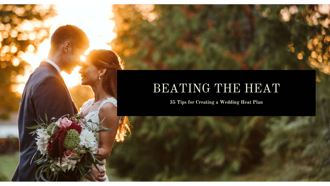 creating a wedding heat plan to keep cool during hot wedding days near seattle