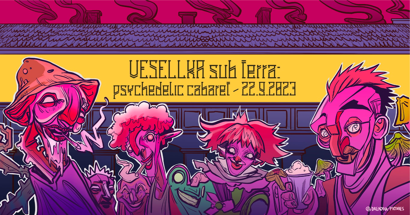 VESELLKA sub terra: psychedelic cabaret