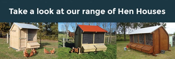 Take a look at our range of Hen Houses