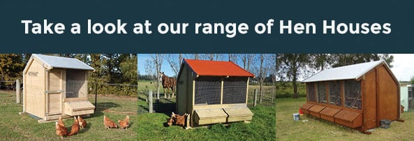 Click here to see our range of Hen Houses