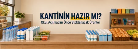 Kantinlerin Okul Açılmadan Önce Stokladığı Ürünler