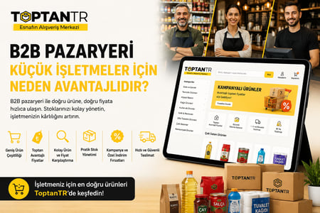 B2B Pazaryeri Küçük İşletmeler İçin Neden Avantajlıdır?