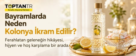 Bayramlarda Neden Kolonya İkram Edilir?
