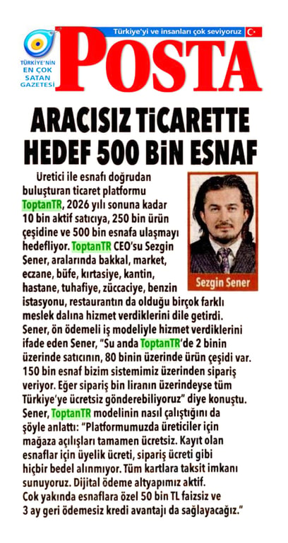 ToptanTR’den Dev Hedef: Aracısız Ticaretle 500 Bin Esnafa Hizmet