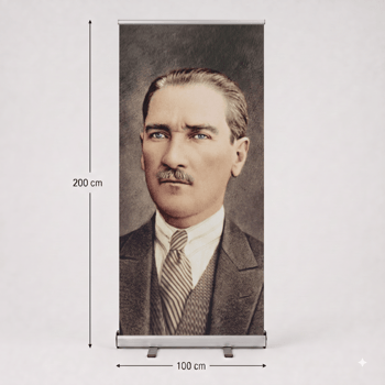 Atatürk Poster Baskılı Roll Up Banner 100x200cm No:2