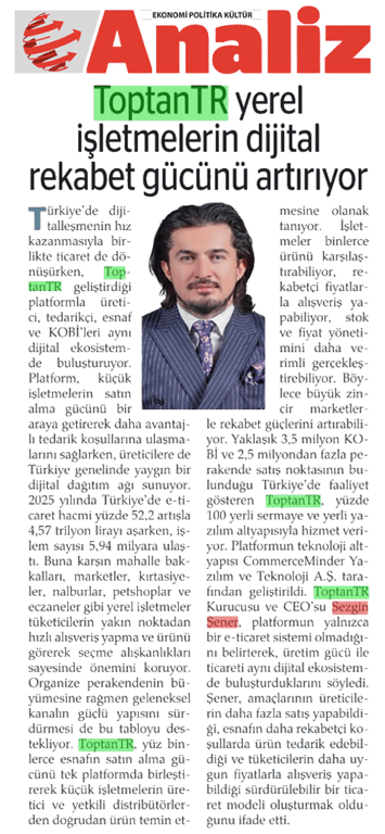 Analiz’de Yer Aldı: ToptanTR Yerel İşletmelerin Dijital Rekabet Gücünü Artırıyor