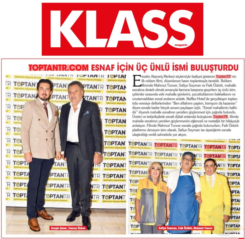 Klass Dergisi’nde ToptanTR: Esnaf İçin Üç Ünlü İsim Aynı Reklam Filminde Buluştu