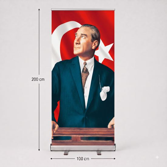 Atatürk Poster Baskılı Roll Up Banner 100x200cm No:1