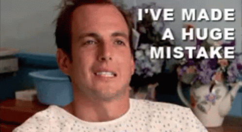 a man in a hospital gown says i've made a huge mistake