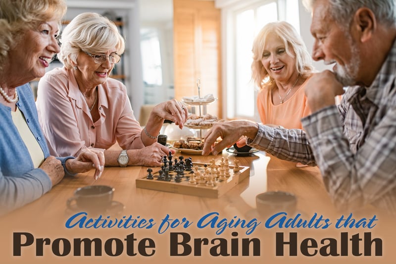 Activities For Aging Adults That Promote Brain Health