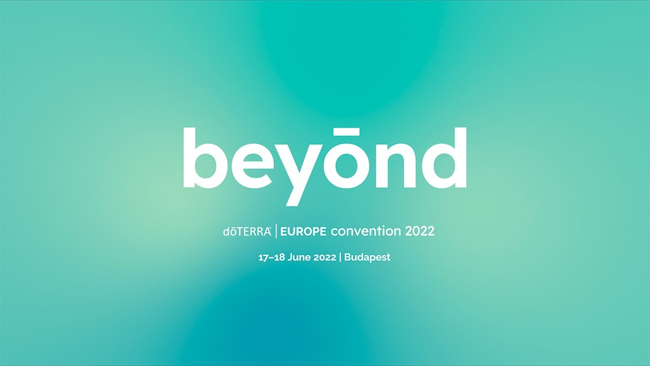 Welcome to Beyond doTERRA Europe Convention!