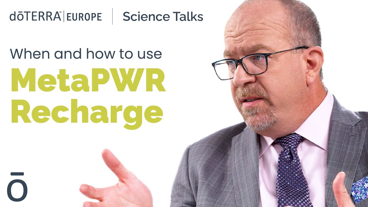 When and how to use MetaPWR Recharge - doTERRA Europe | Science Talks