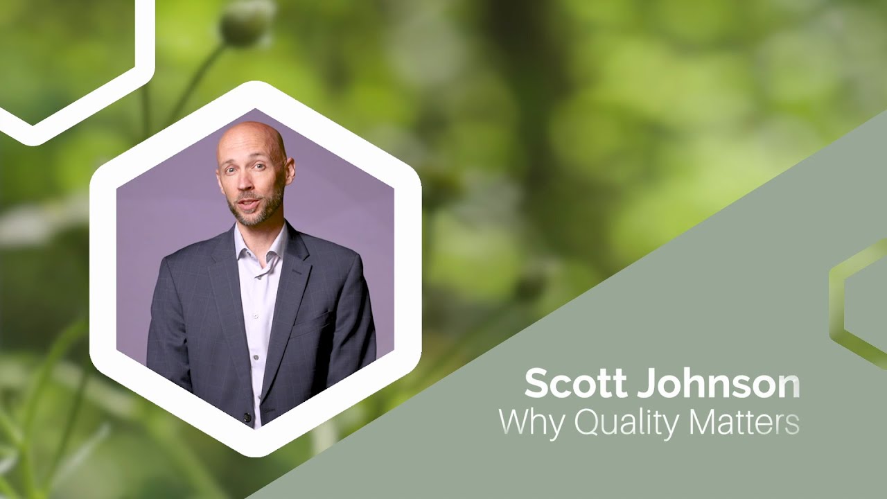 Scott Johnson - Why Quality Matters