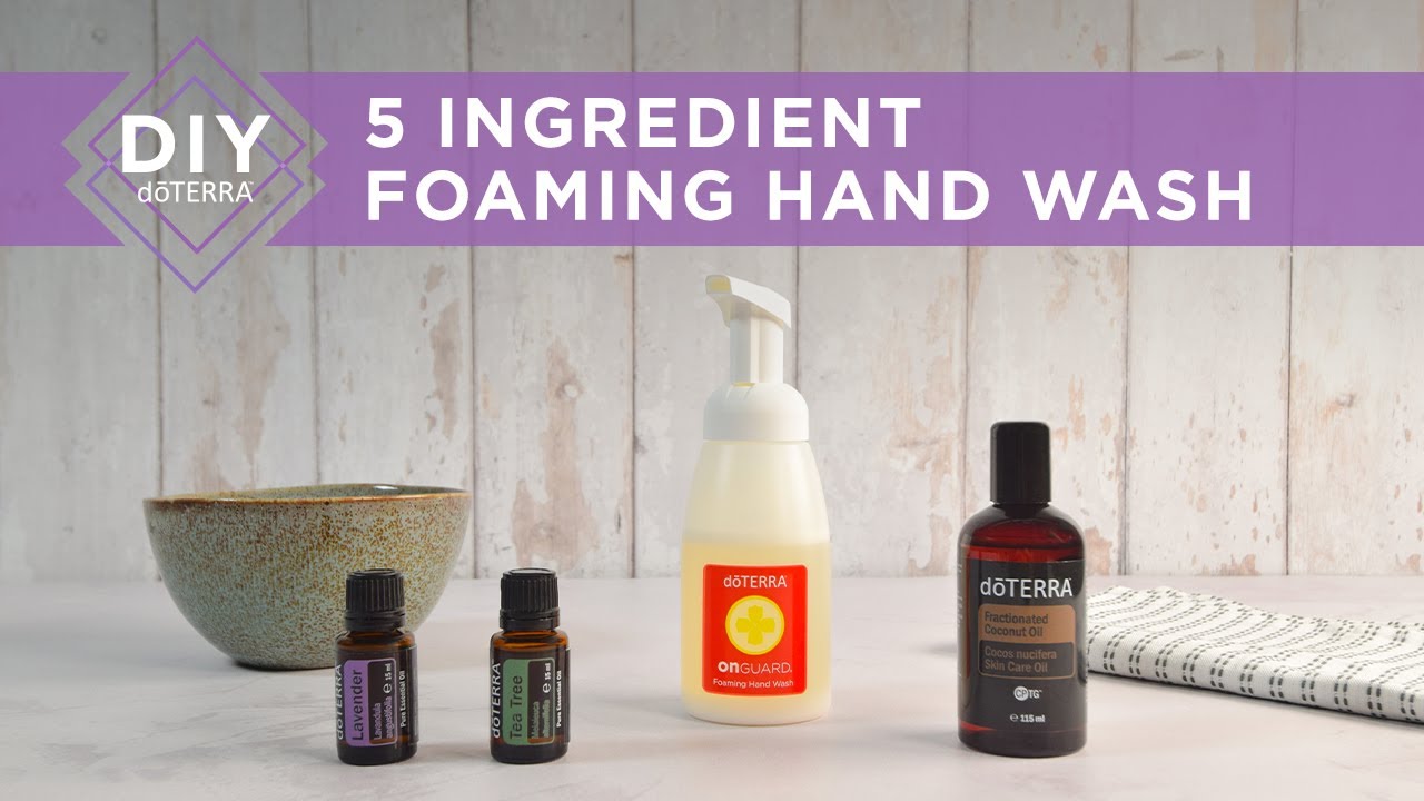 doTERRA at Home - Five-Ingredient Foaming Hand Wash