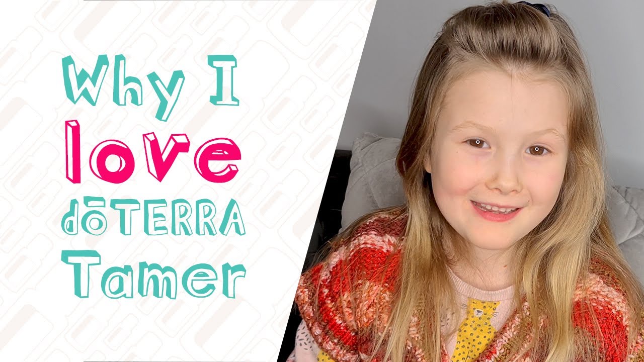 Why I Love dōTERRA Tamer™