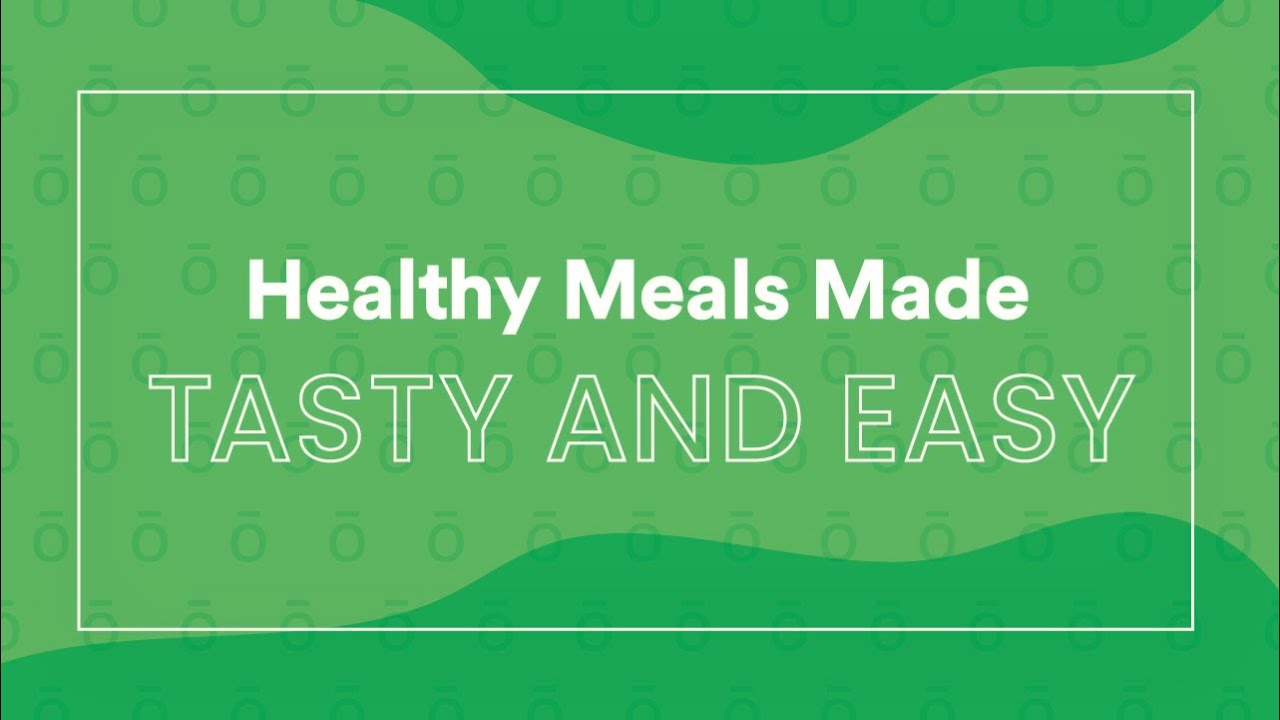 Healthy Meals Made Tasty and Easy