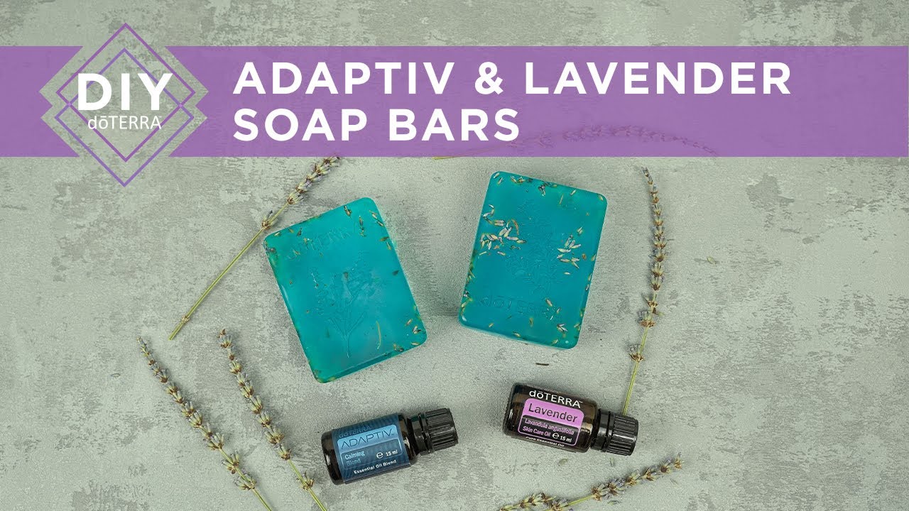 doTERRA at Home - Adaptiv and Lavender Soap