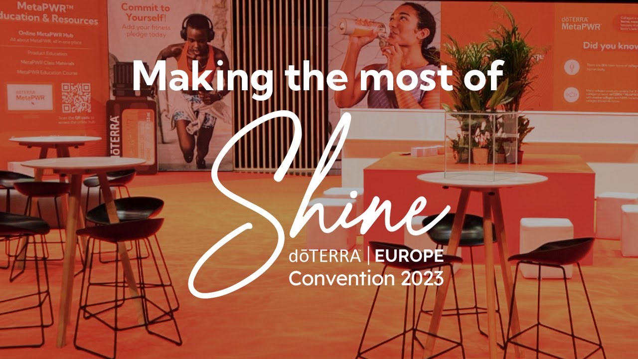 Making The Most of doTERRA Europe Shine Convention