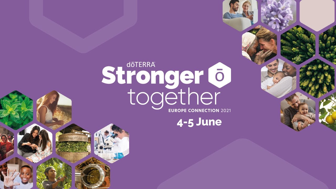 Get Ready for Stronger Together | doTERRA Europe Connection 2021