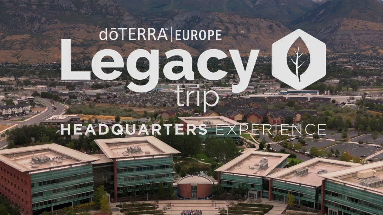 doTERRA Europe Legacy Trip - Headquarters Experience Highlights