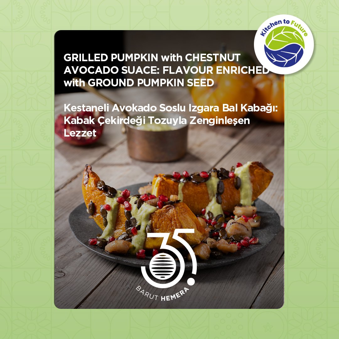 GRILLED PUMPKIN with CHESTNUT AVOCADO SUACE: FLAVOUR ENRICHED with GROUND PUMPKIN SEED