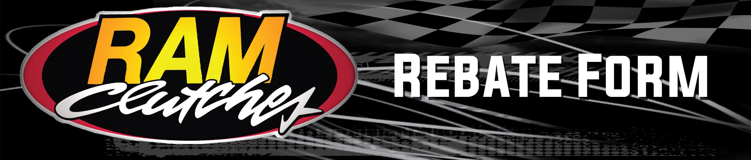 rebate form header 2 RAM Clutches rebate form