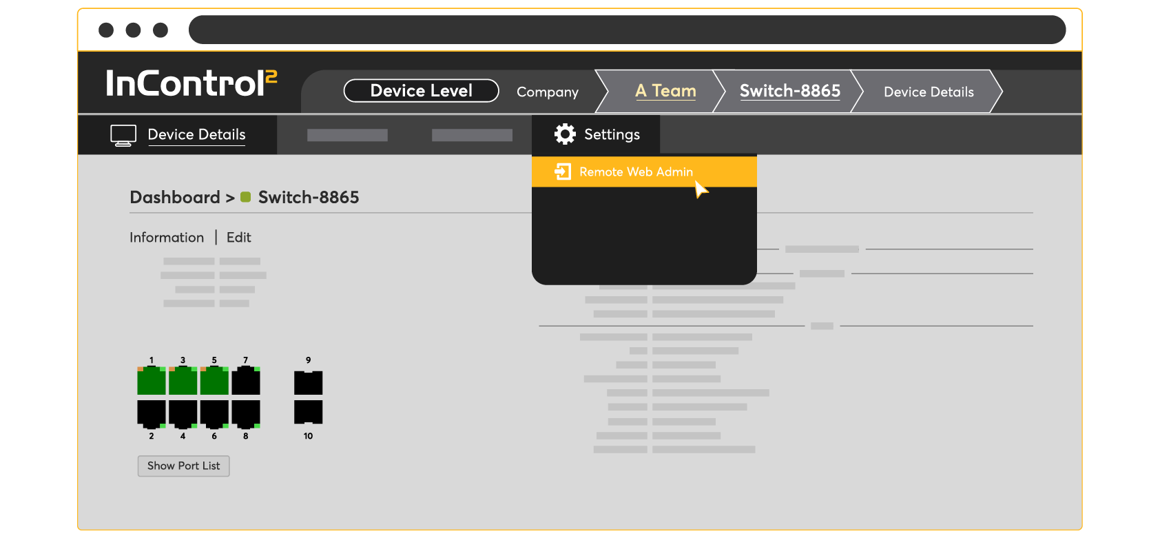 InControl2 also provides direct access to the switch’s web admin interface
remotely.