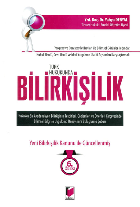 Hukuk Usulü, Ceza Usulü ve İdari Yargılama Usulü Açısından Karşılaştırmalı Türk Hukukunda Bilirkişilik Yrd. Doç. Dr. Yahya Deryal  - Kitap